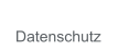 Datenschutz